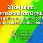 28 de junho é Dia Internacional do Orgulho Gay!