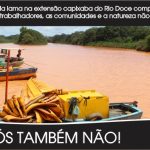 Há um ano, a lama de rejeitos de minério atingia a extensão capixaba do Rio Doce
