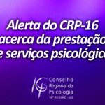 Alerta do CRP-16 sobre a prestação de serviços psicológicos