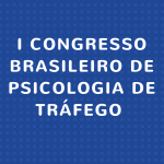 I Congresso Brasileiro de Psicologia de Tráfego