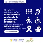 CFP lança pesquisa sobre atuação de psicólogas(os) na política pública de atenção às pessoas com deficiência