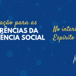 #InteriorizaçãoCRP16: Conselho leva mobilização para conferências da Assistência Social ao interior do ES