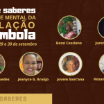 Participe das Giras de Saberes para Saúde Mental da População Quilombola
