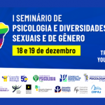 CRP-16 participa de seminário sobre diversidade sexual e de gênero na Bahia