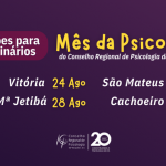 Mês da Psicologia do CRP-16: inscreva-se para os eventos em Vitória e no interior do Estado