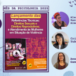 Mês da Psicologia: CRP-16 promove lançamentos de referências sobre atuação com mulheres em situação de violência e direitos sexuais e reprodutivos