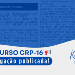 CRP-16 homologa resultado final de concurso público; confira a lista de aprovadas(os)