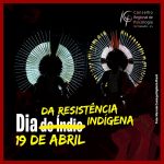 19 de abril é Dia da Resistência Indígena