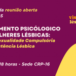 CRP-16 faz debate sobre atendimento psicológico das mulheres lésbicas