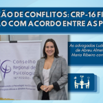 Mediação de conflitos: CRP-16 finaliza sessão com acordo entre as partes